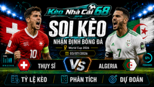 Đội hình dự kiến trước trận Thụy Sĩ vs Algeria